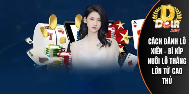 Cách Đánh Lô Xiên