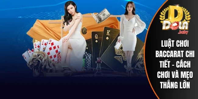 Luật Chơi Baccarat